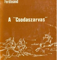 gróf széchenyi ferdinánd a csodaszarvas