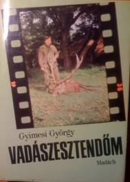 gyimesi györgy vadászesztendőm