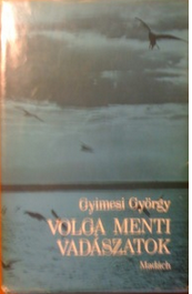 gyimesi györgy volga menti vadászatok