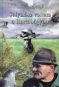 lelovich györgy solymász voltam a hortobágyon