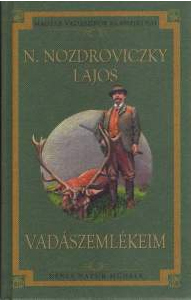 nozdroviczky lajos vadászemlékeim