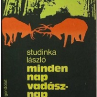 studinka lászló minden nap vadásznap