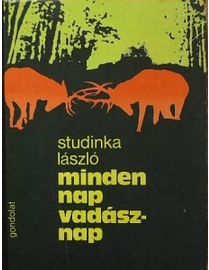 studinka lászló minden nap vadásznap