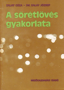 zalay géza a sörétlövés gyakorlata