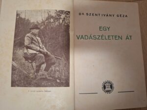 Egy vadászéleten át