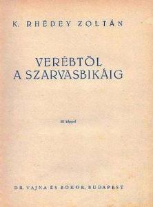 Verébtől a szarvasbikáig