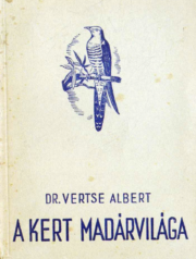 Vertse Albert - A kert madárvilága