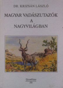 magyar vadászutazók