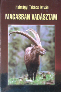 magasban vadásztam