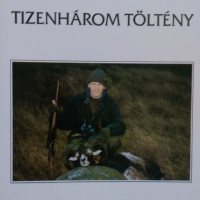 kovács tizenhárom töltény