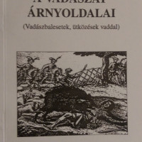 a vadászat árnyoldalai