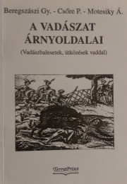 a vadászat árnyoldalai