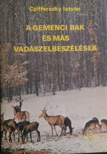 gemenci bak és más vadásztörténetek