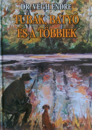 tubák bátyó és a többiek