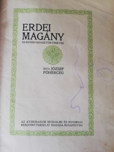 József Főherceg - Erdei Magány és Egyéb Vadásztörténetek konyve