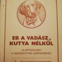 Eb a Vadász Kutya Nélkül