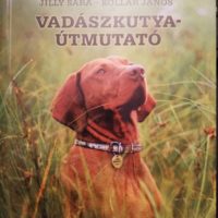 Jilly Sára Vadászkutya útmutató