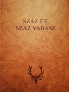 Száz Év Száz Vadász