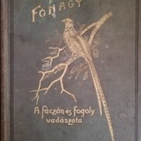 Fónagy A fáczán és fogoly vadászata