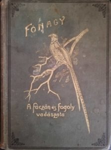 Fónagy A fáczán és fogoly vadászata