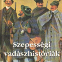 Szepességi vadászhistóriák