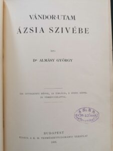 Almásy György - Vándor Utam Ázsia Szívébe elso kiadas