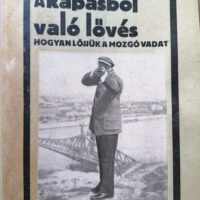 Hellebronth Béla - A kapásból való lövés