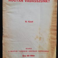 Hogyan Vadásszunk