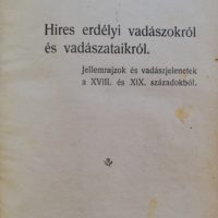 Hires erdélyi vadászokról és vadászataikról