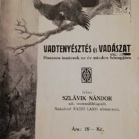 Szlávik Nándor - Vadtenyésztés és vadászat