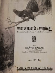 Szlávik Nándor - Vadtenyésztés és vadászat