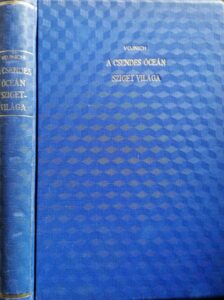 Vojnich Oszkár - A Csendes Óceán szigetvilága 1908