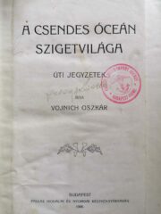 Vojnich Oszkár - A Csendes Óceán szigetvilága