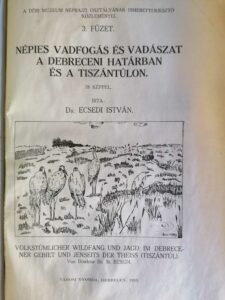 Ecsedi István Népies vadfogás és vadászat a debreceni határban és a Tiszántúlon