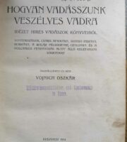 Hogyan Vadásszunk Veszélyes Vadra