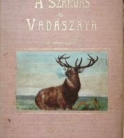 Balkay Adolf - A szarvas és vadászata
