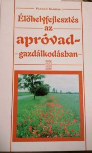 Faragó Sándor - Élőhelyfejlesztés az apróvad-gazdálkodásban