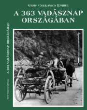 Csekonics Endre A 363 vadásznap országában