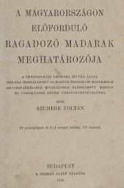 Szemere Zoltán A Magyarországon előforduló ragadozó madarak meghatározója