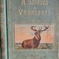 Balkay Adolf - A szarvas és vadászata
