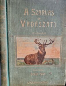 Balkay Adolf - A szarvas és vadászata