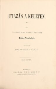 Rudolf trónörökös- Utazás a Keleten 1883