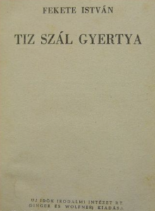 fekete istvan Tiz szál gyertya