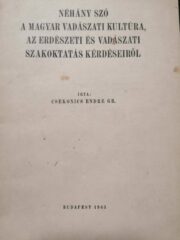 Gróf Csekonics Endre - Néhány szó a Magyar vadászati kultúra