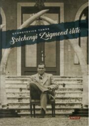 Gyorgyevics Tamás - Széchenyi Zsigmond élete