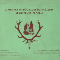 A Magyar Mezőgazdasági Múzeum aranyérmes trófeái