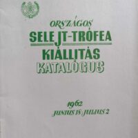 Országos Selejt-Trófea Kiállítás Katalógus 1962