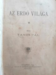 Tanos Pál - Az erdő világa 1895