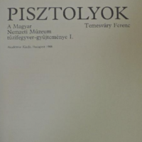 Temesváry Ferenc - Pisztolyok