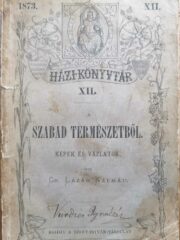 Gróf Lázár Kálmán - A szabad természetből